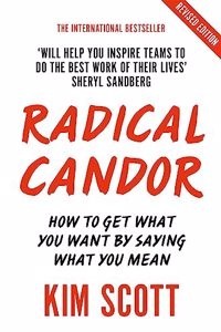 Radical Candor (Paperback) | Released: 03 Oct 2019