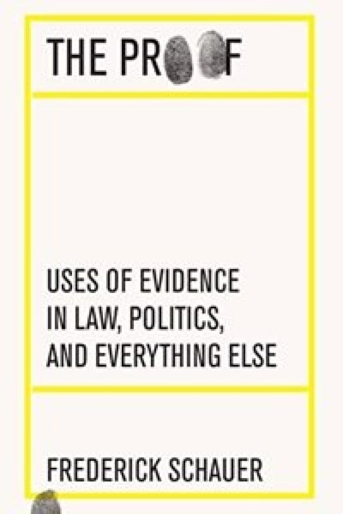The Proof : Uses of Evidence in Law, Politics, and Everything Else (Hardcover) | Released: 20 May 2022