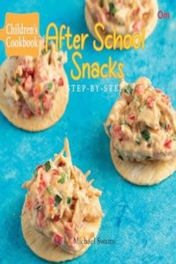 Children's Cookbook: After School Snacks - Step-by-Step (Junior Chef Cookbook) (Paperback) | Released: 29 Sep 2023