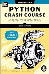 Python Crash Course, 3rd Edition: A Hands-On, Project-Based Introduction to Programming (Paperback) | Released: 24 Oct 2023