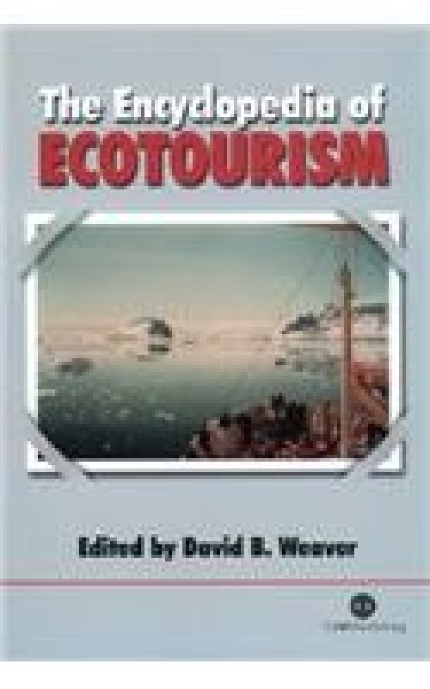 The Encyclopedia of Ecotourism (Hardcover) | Released: 29 Mar 2001