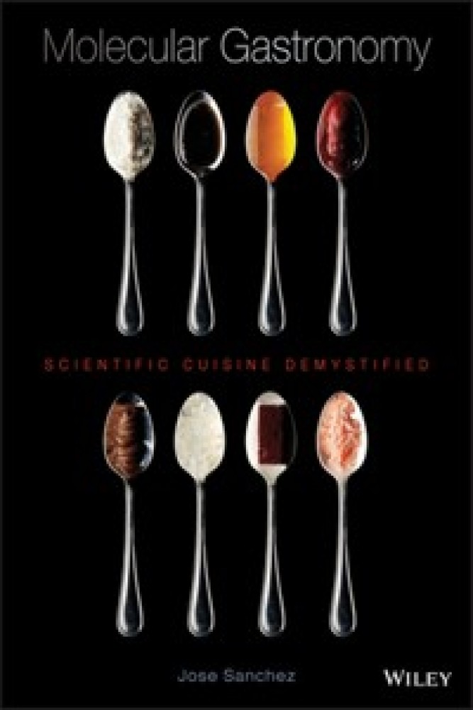 Molecular Gastronomy: Scientific Cuisine Demystified (Hardback) | Released: 06 Apr 2015