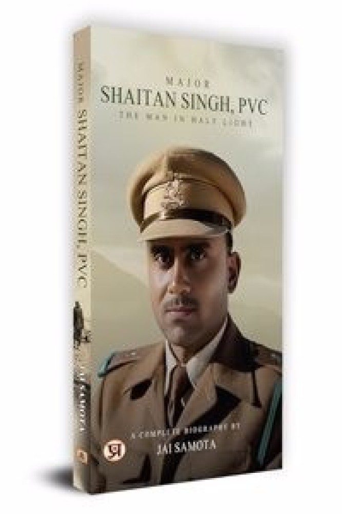 Major Shaitan Singh, PVC: The Man In Half Light | A Complete Biography (Paperback) | Released: 15 Dec 2023
