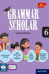 Grammar Scholar Book 6 | NEP Aligned | Age 10-11 Years (Paperback) | Released: 01 Dec 2022