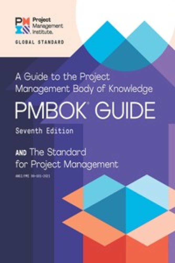 Guide to the Project Management Body of Knowledge and the Standard for Project Management (Paperback) | Released: 01 May 2021
